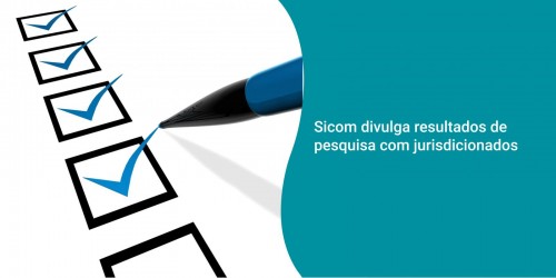 Sicom divulga resultados de pesquisa com jurisdicionados